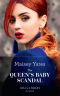 [Once Upon a Seduction 01] • The Queen's Baby Scandal (Mills & Boon Modern) (One Night With Consequences, Book 60)